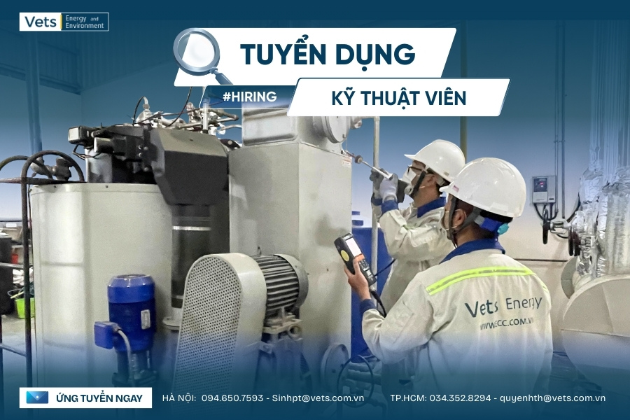 VETS | Energy and Environment Tuyển Dụng Kỹ Thuật Viên Năng Lượng
