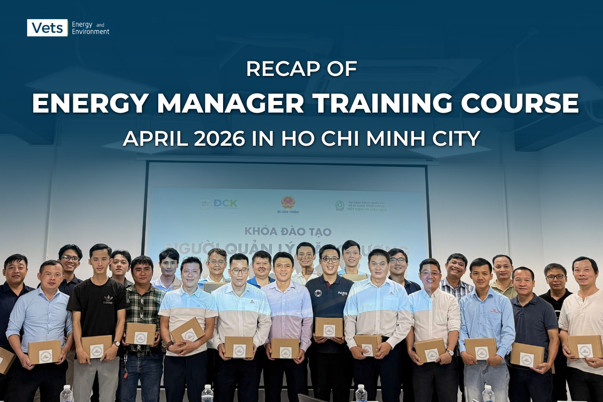 Recap of the April Energy Manager Training Course in Ho Chi Minh City