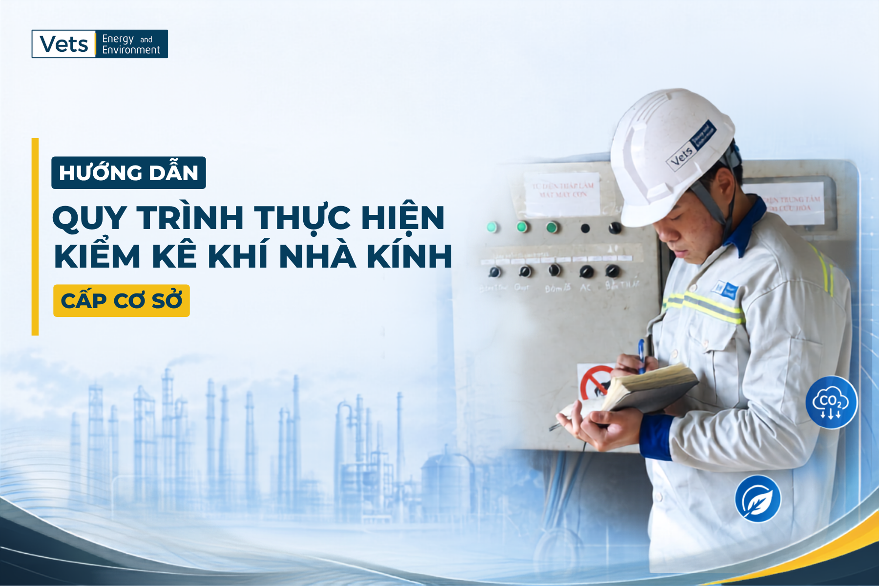Hướng Dẫn Quy Trình Thực Hiện Kiểm Kê Khí Nhà Kính Cấp Cơ Sở